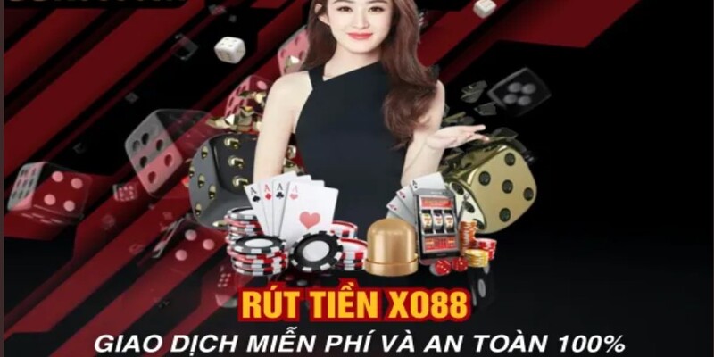 Rút tiền tại nhà cái xo88